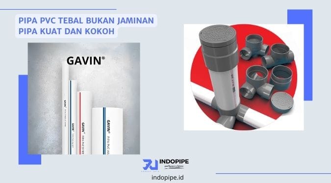 Pipa PVC Tebal Bukan Jaminan Pipa Kuat dan Kokoh